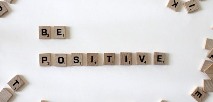 positivity, positive, being positive